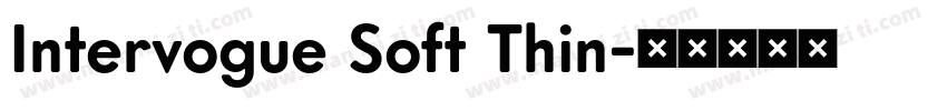 Intervogue Soft Thin字体转换